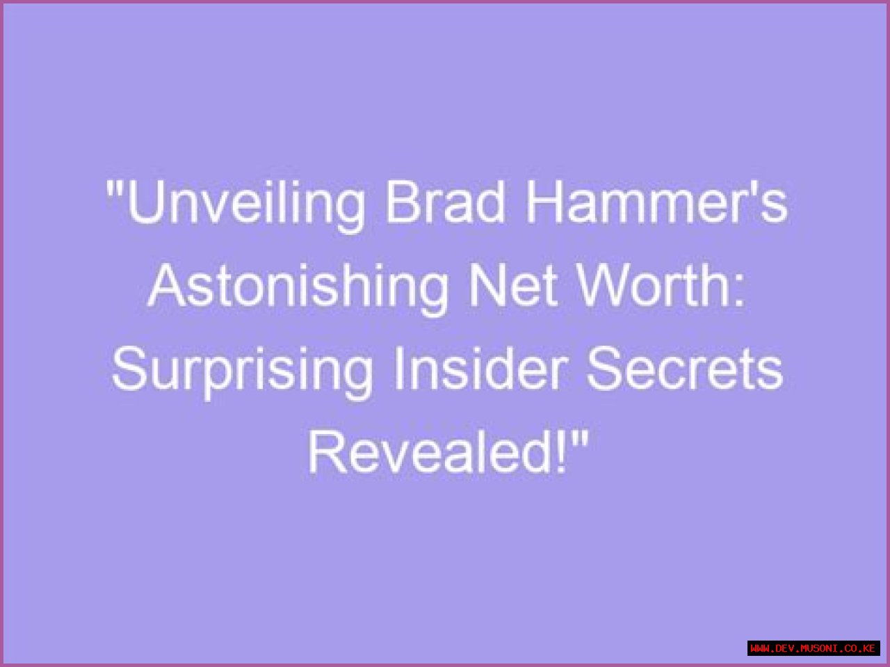 Unveiling The Secrets Of Aj Hammer's Net Worth: Discoveries And Insights